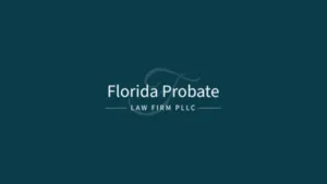 Florida Probate Law Firm, PLLC Opens New Office Location in Fort Lauderdale