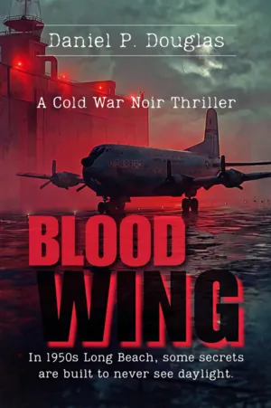 New Cold War Mystery Blood Wing Released by Indie Author Daniel P. Douglas