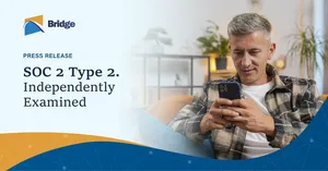 BridgeInteract Completes SOC 2 Type 2 Examination