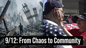 Documentary '9/12: From Chaos to Community' Released for Free Viewing