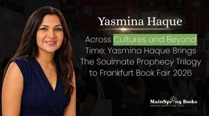 Across Cultures and Beyond Time: Yasmina Haque Brings The Soulmate Prophecy Trilogy to Frankfurt Book Fair 2026