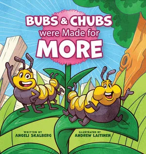 Author Angeli Skalberg Releases Second Children's Book Titled Bubs & Chubs Were Made for More