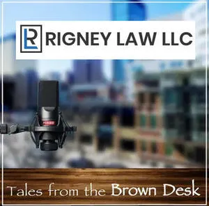 Indianapolis Criminal Defense Firm Rigney Law LLC Relaunches Criminal Law Podcast "Tales from the Brown Desk"