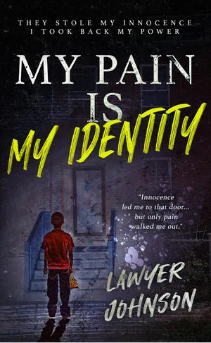 Author Lawyer Johnson Reintroduces "My Pain Is My Identity" During Goodreads Kindle Giveaway