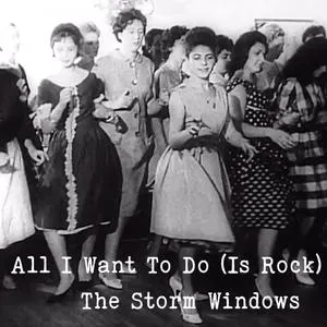 New Live Video Performance from The Storm Windows: "All I Want to Do (is Rock)"